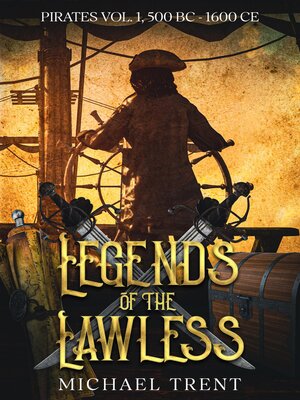 cover image of Legends of the Lawless Pirates Volume 1